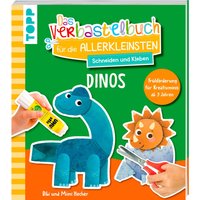 Buch "Das Verbastelbuch für die Allerkleinsten. Schneiden und Kleben. Dinos" von Topp