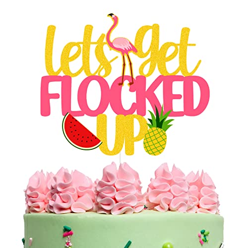 Let's Get beflockte Kuchendekoration, Flamingo-Smash, tropischer Flamingo, Obst, Brautdusche, Junggesellinnenabschied, Kuchendekoration, Hawaii-Luau-Themen-Partyzubehör von N\W