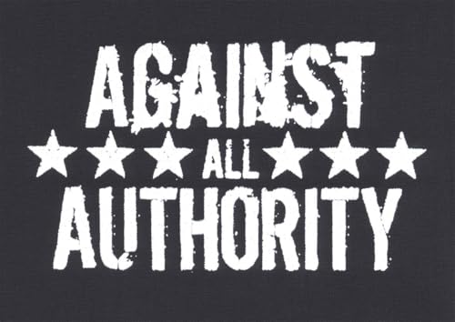 Against all Authority - Aufnäher schwarz/weiß von Nix Gut