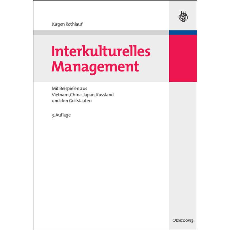 Interkulturelles Management - Jürgen Rothlauf, Kartoniert (TB) von OLDENBOURG