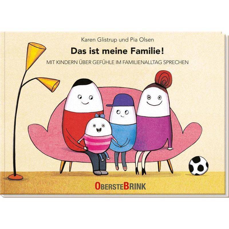 Das Ist Meine Familie! - Karen Glistrup, Pia Olsen, Gebunden von Oberstebrink