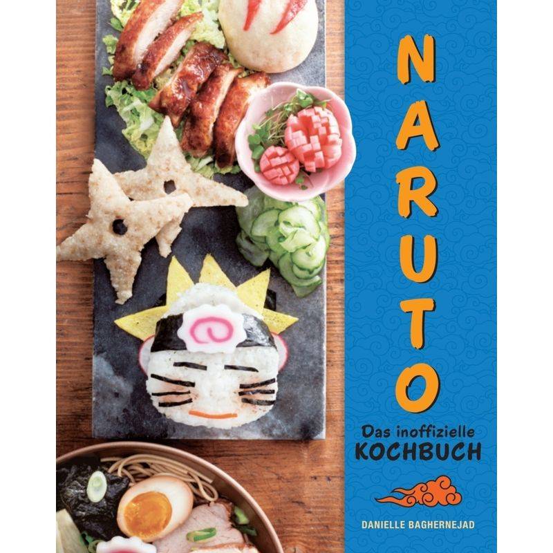 Naruto - Das Inoffizielle Kochbuch - Danielle Baghernejad, Gebunden von Panini Books