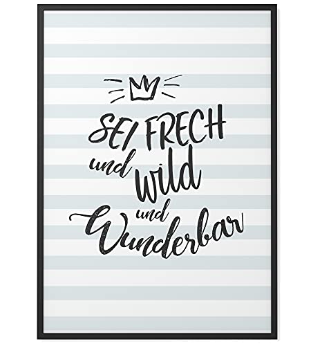 Papierschmiede® Kinderposter in A4 (21x30 cm), Wanddeko für Kinderzimmer oder Spielecke, Geschenk für Jungen, Wandbild Dekoration mit Sprüchen ohne Rahmen, Sei frech und wild und wunderbar von Papierschmiede