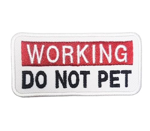 Aufnäher mit Aufschrift "Working - Do Not Pet", bestickt, Diensttier-Hundeabzeichen, zum Aufnähen (weiß) von Parazon