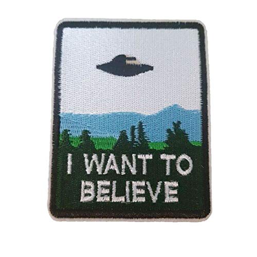 I Want to Believe UFO Einer Bestickt Eisen auf Patch von Patch Nation