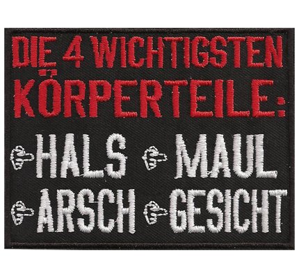 4 Wichtigsten Körperteile, Hals Maul Arsch Gesicht, Rocker Biker Aufnäher Patch von Individual Software