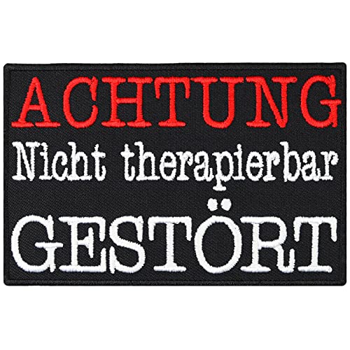 Achtung nicht therapierbar GESTÖRTER, Rocker Biker lustiger Spruch Aufnäher Patch von Patch