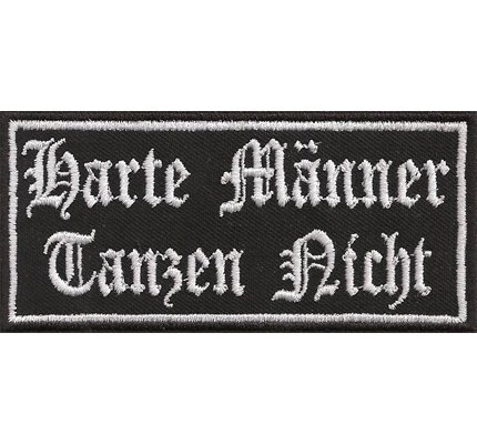 Alt Deutsch, Harte Männer, Tanzen Nicht, Rocker Heavy Metal Patch Aufnäher von Patch