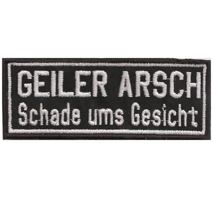 Geiler Arsch, Schade ums Gesicht, Biker Old Lady Girl Weste Aufnäher Patch von Patch