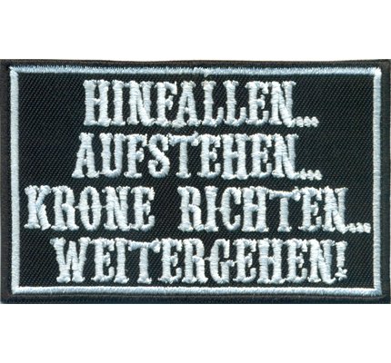 Hinfallen aufstehen Krone Richten Weitergehen Rockabilly Biker Aufnäher Patch von Individual Software