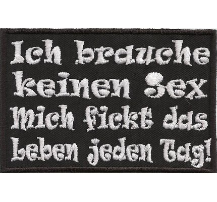 Ich Brauche keinen Sex mich fickt das Leben jeden Tag Oldlady Biker Patch Aufnäher von Individual Software