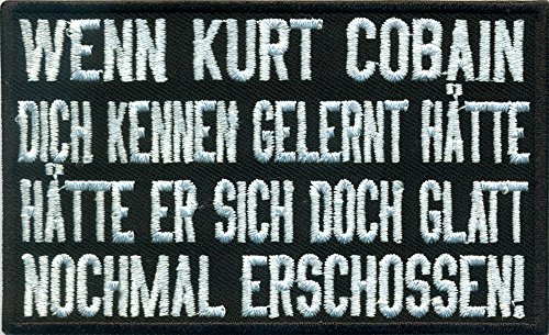 KURT COBAIN hätte sich nochmal ERSCHOSSEN, Rockabilly Heavy Metal Biker Aufnäher Patch von Patch