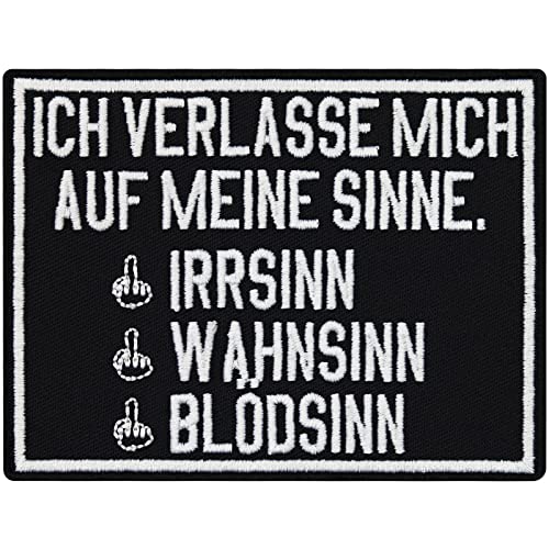 Meine SINNE, Irrsinn, Wahnsinn, Blödsinn, Rocker Biker Patch Aufnäher von Patch