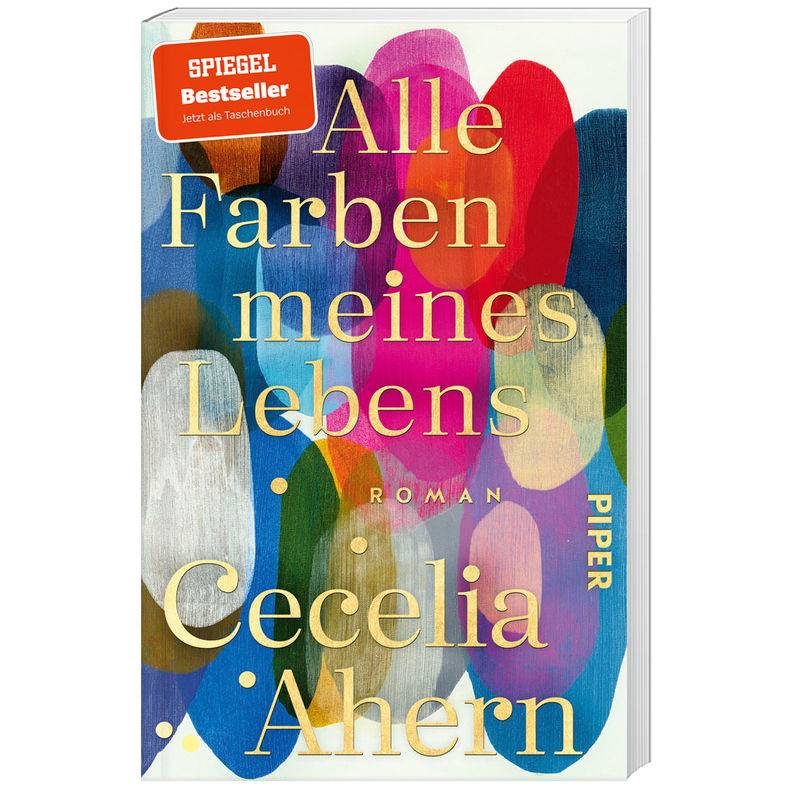 Alle Farben Meines Lebens - Cecelia Ahern, Taschenbuch von Piper