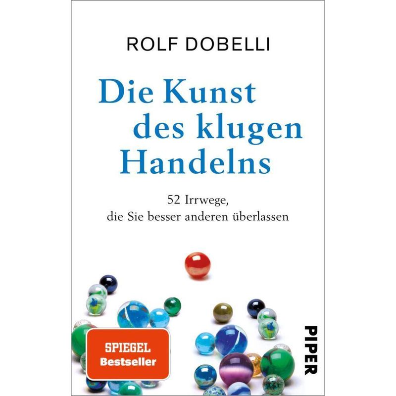 Die Kunst Des Klugen Handelns - Rolf Dobelli, Kartoniert (TB) von Piper