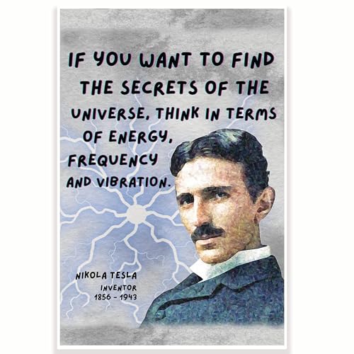 CPS0709 "If You Want To Find The Secrets of The Universe" Nikola Tesla Zitat Klassenzimmer-Poster – 30,5 x 45,7 cm – Klassenzimmer-Dekor – Klassenzimmer Must Haves – Dekoration für den Schulanfang von Printlabz