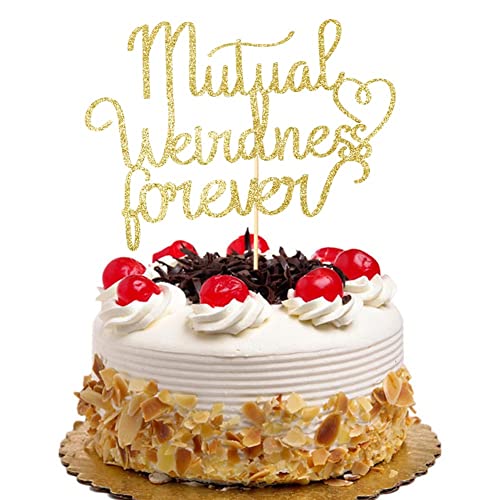 Mutual Weirdness Forever Cake Topper Lustige Hochzeitstortendekorationen Verlobung Brautdusche Party Dekorationen Braut und Bräutigam Gold Glitzer von QXQXBA