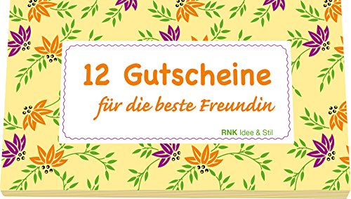 RNKVERLAG 28723 - Gutscheinheft für die beste Freundin, 12 Gutscheine zum Heraustrennen von RNKVERLAG