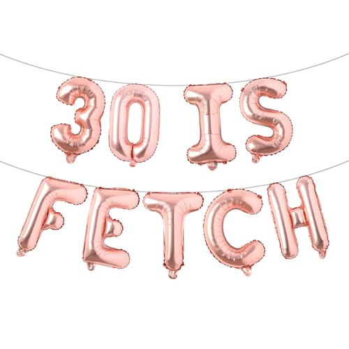 30 is Fetch Ballon Mean Girl 30 Geburtstag Deko Talk 30 to Me Luftballons Talk 30 to Me Geburtstagsdeko 30 Geburtstag Dekoration für Sie (30 IS FETCH Roségold) von RUIANSI