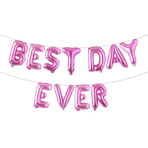 Ballonbanner mit Aufschrift "Best Day Ever" für Geburtstagsfeier, Hochzeitsempfang, Brautparty, Verlobungsfeier, Geburtstagsparty-Dekorationen (Best Day Ever), Rosarot von RUIANSI