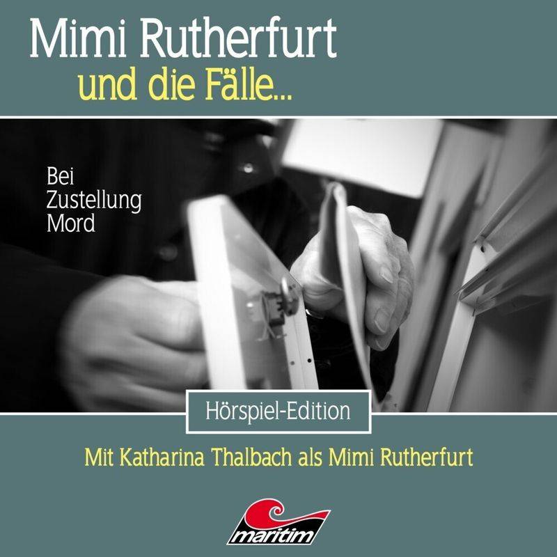 Mimi Rutherfurt - Bei Zustellung Mord - Mimi Rutherfurt Und Die Fälle (Hörbuch) von Raute Media