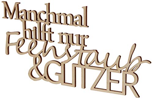 Rayher Holzschrift "Feenstaub & Glitzer",FSC zertifiziert, natur, 24 x 12,2 x 0,4 cm, Schriftzug Holz, Wanddekoration Holz, 46425505 von Rayher