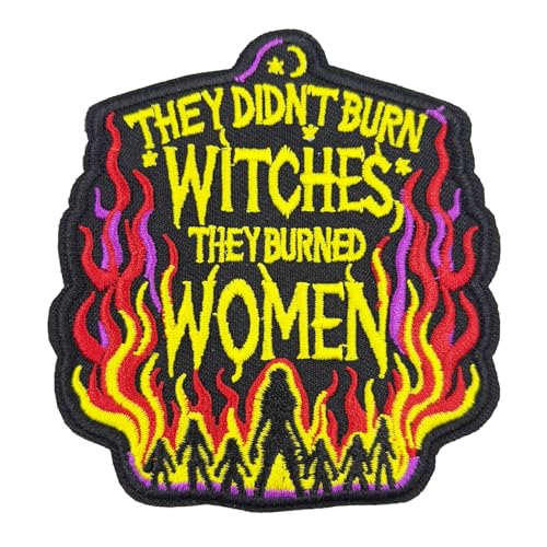 Bestickter Aufnäher zum Aufbügeln, 8,9 cm "They Didn't Burn Witches They Burned Wowen" von ReelFun