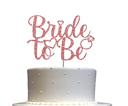 Bride To Be Cake Topper, Engagement Party Dekorationen Ideen, Brautparty, Junggesellinnenabschied, Premium Qualität Dekoration, stabiler doppelseitiger Glitzer, Acrylstab Hergestellt in den USA (Roségold) von RokAPary