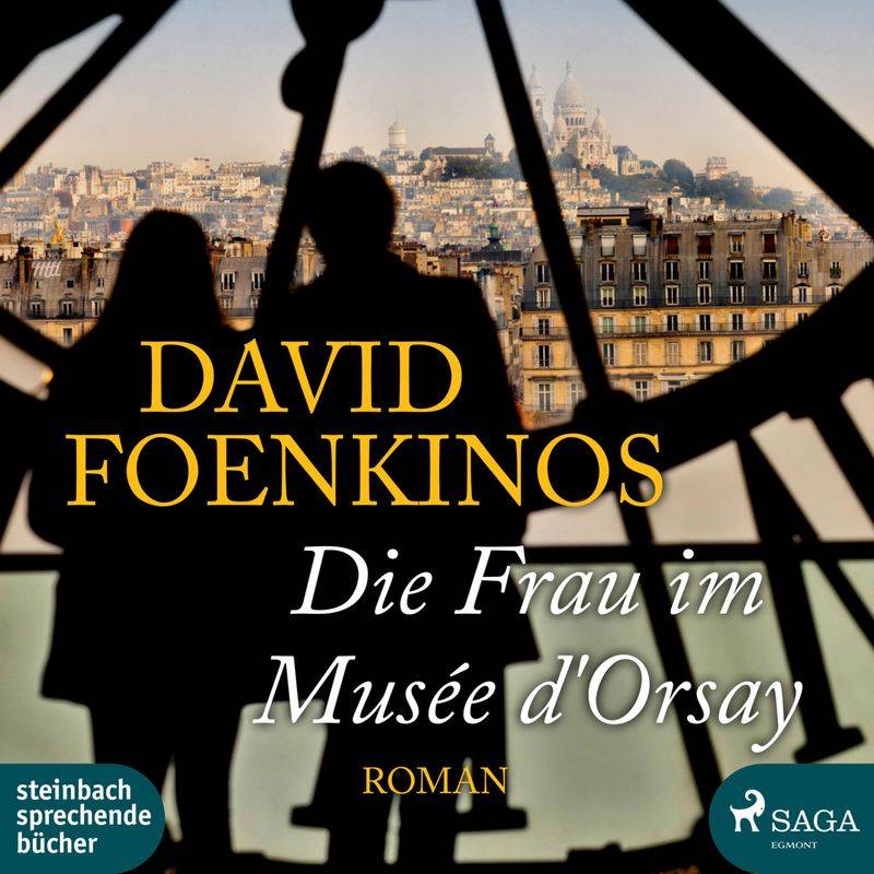 Die Frau im Musée d'Orsay (Ungekürzt) - David Foenkinos (Hörbuch-Download) von SAGA /Egmont