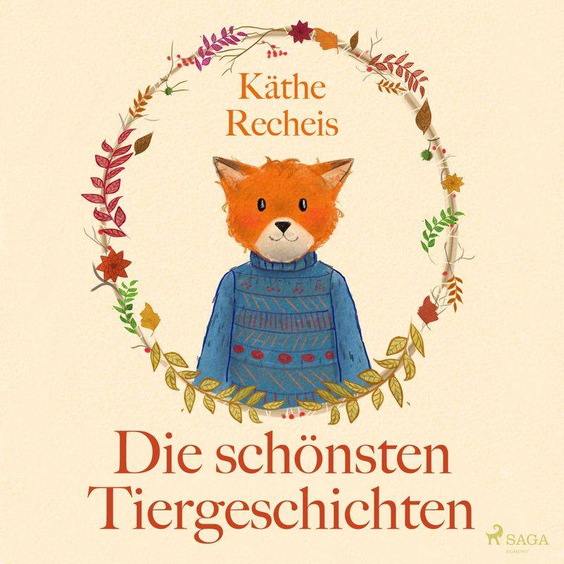 Die schönsten Tiergeschichten (Ungekürzt) - Käthe Recheis (Hörbuch-Download) von SAGA /Egmont