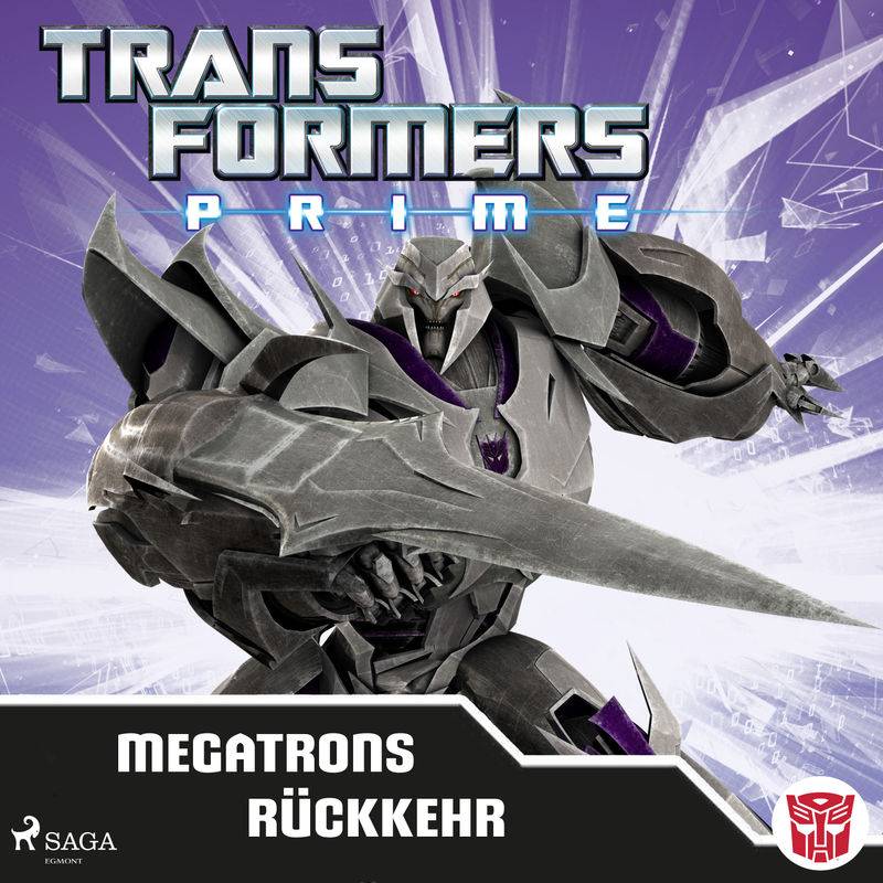 Transformers - Transformers - Prime - Megatrons Rückkehr - Transformers (Hörbuch-Download) von SAGA /Egmont