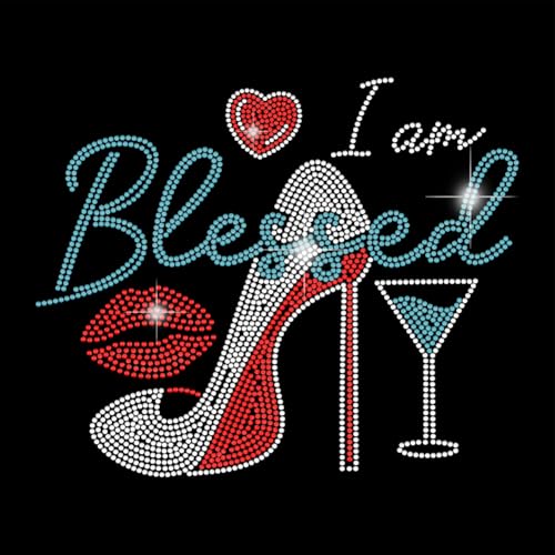 SUPERDANT Strass Aufkleber Zum Aufbügeln Mit High Heels „I Am Blessed“ Glitzernde Aufkleber Weingläser Aufbügelaufkleber Rote Lippen Kristall Wärmeübertragung T Shirt Hotfix Aufkleber DIY Dekor von SUPERDANT