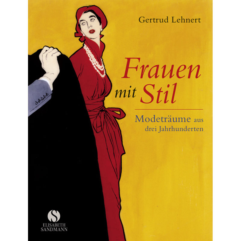 Frauen Mit Stil - Gertrud Lehnert, Gebunden von Sandmann, München