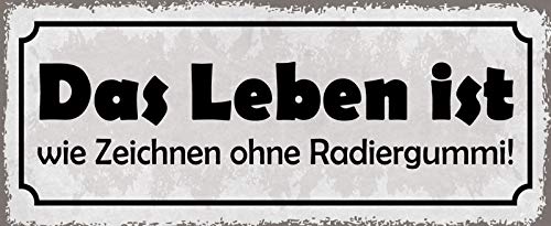 Schatzmix Spruch DAS Leben IST wie Zeichnen ohne Radiergummi Metallschild 27x10 Deko tin Sign Blechschild, Blech, Mehrfarbig, 27x10 cm von Schatzmix