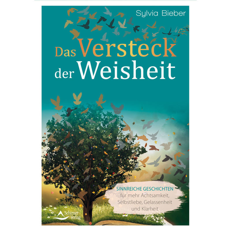 Das Versteck Der Weisheit - Sylvia Bieber, Kartoniert (TB) von Schirner