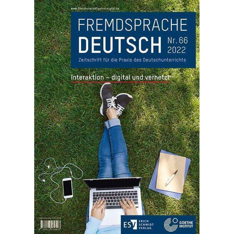 Fremdsprache Deutsch  -  - Heft 66 (2022): Interaktion - Digital Und Vernetzt, Geheftet von Erich Schmidt Verlag