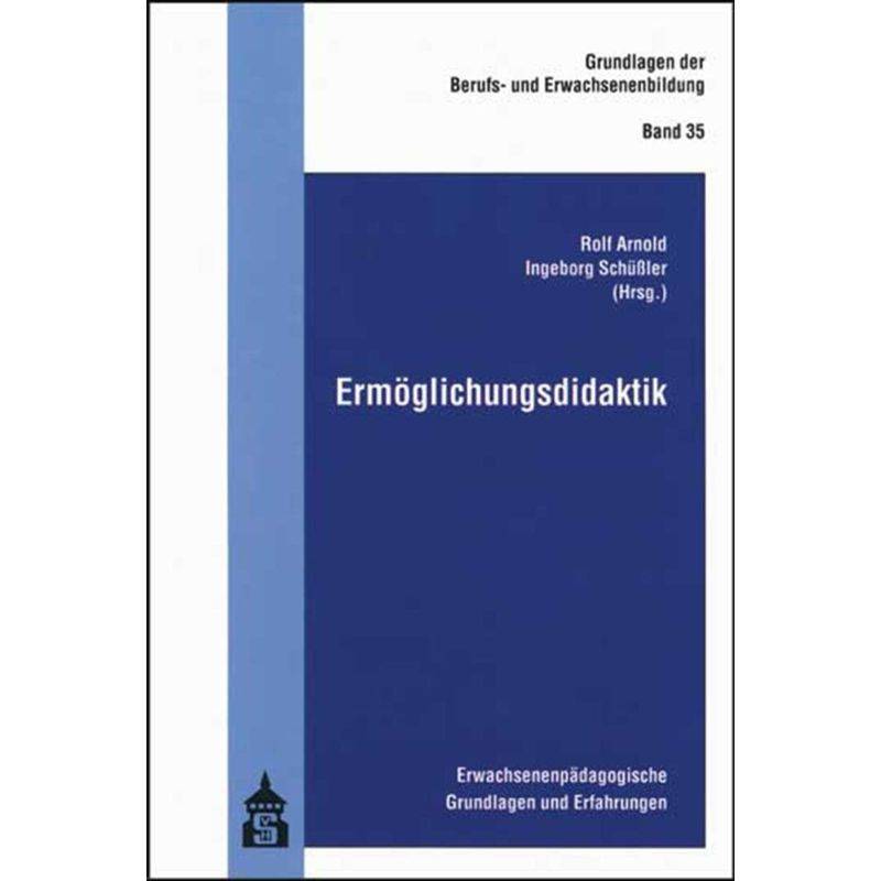 Ermöglichungsdidaktik, Kartoniert (TB) von Schneider Hohengehren