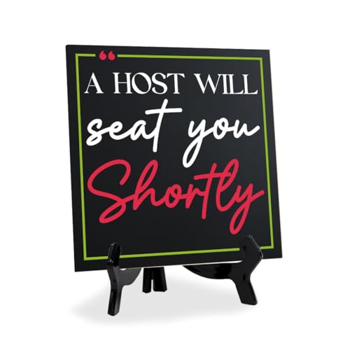 Quadratisches Tischschild mit Acryl-Staffelei "A Host Will Seat You Shortly", 12,7 x 12,7 cm, Restaurant- und Café-Dekoration von Signs ByLITA