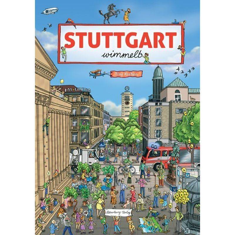 Stuttgart Wimmelt - Tina Krehan, Pappband von Silberburg
