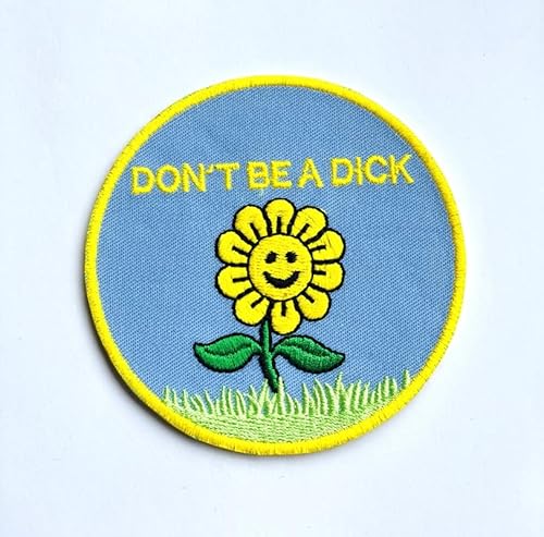 Bestickter Aufnäher zum Aufbügeln mit der Aufschrift "Don't Be A Dick" von Slow Vibes Patch Store