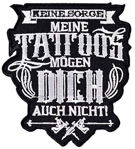 Aufnäher Aufbügler Meine TATTOOS mögen dich auch nicht von Spaß Kostet