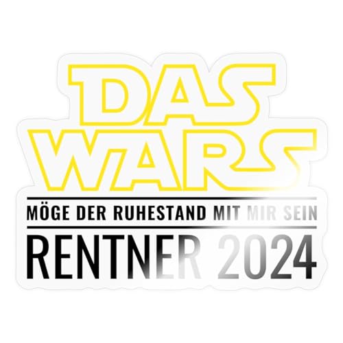 Spreadshirt Rentner 2024 Das Wars Möge Der Ruhestand Mit Mir Sein Sticker, max. 10 x 10 cm, 10 x 10 cm, Transparent glänzend von Spreadshirt