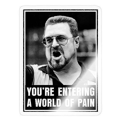 Spreadshirt The Big Lebowski You're Entering A World Of Pain Sticker, max. 10 x 10 cm, 10 x 10 cm, Transparent glänzend von Spreadshirt