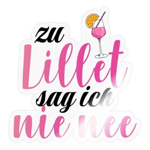 Spreadshirt Zu Lillet Sag Ich Nie Nee | Sommer Cocktail Party Sticker, max. 10 x 10 cm, 10 x 10 cm, Transparent glänzend von Spreadshirt