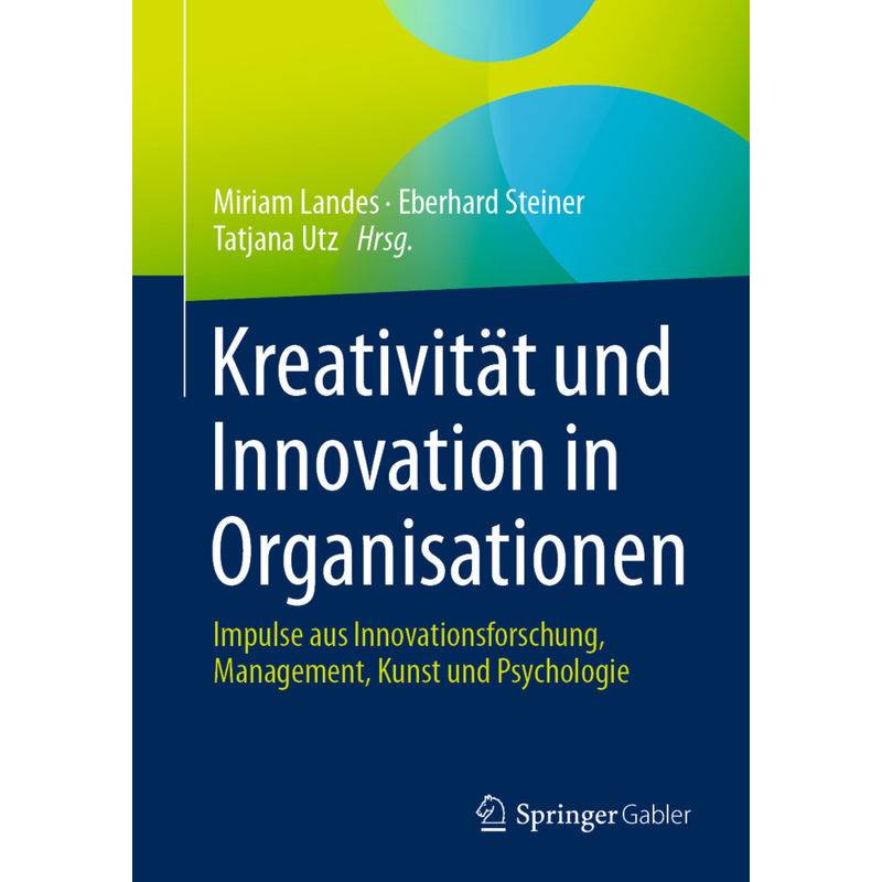 Kreativität Und Innovation In Organisationen, Kartoniert (TB) von Springer, Berlin