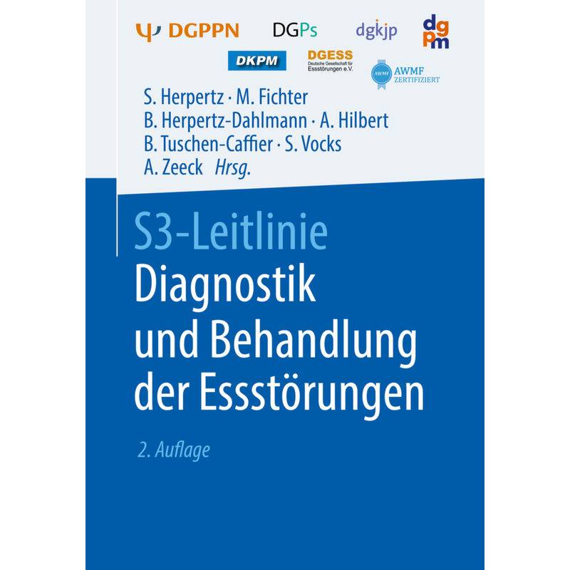 S3-Leitlinie Diagnostik Und Behandlung Der Essstörungen, Kartoniert (TB) von Springer Berlin Heidelberg
