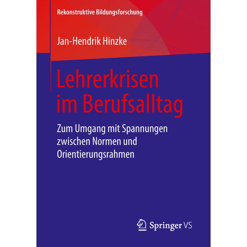 Lehrerkrisen Im Berufsalltag - Jan-Hendrik Hinzke, Kartoniert (TB) von Springer, Berlin