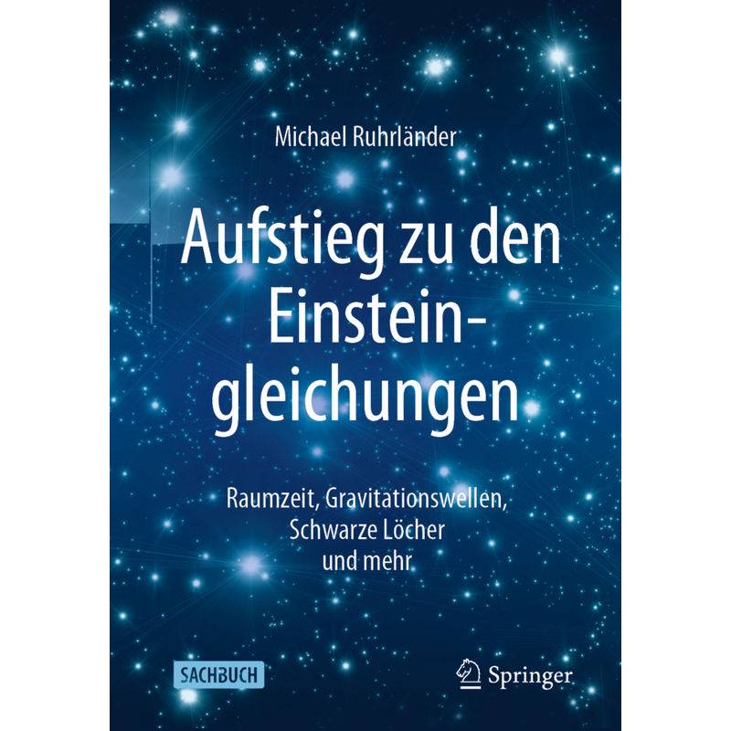 Aufstieg Zu Den Einsteingleichungen - Michael Ruhrländer, Kartoniert (TB) von Springer