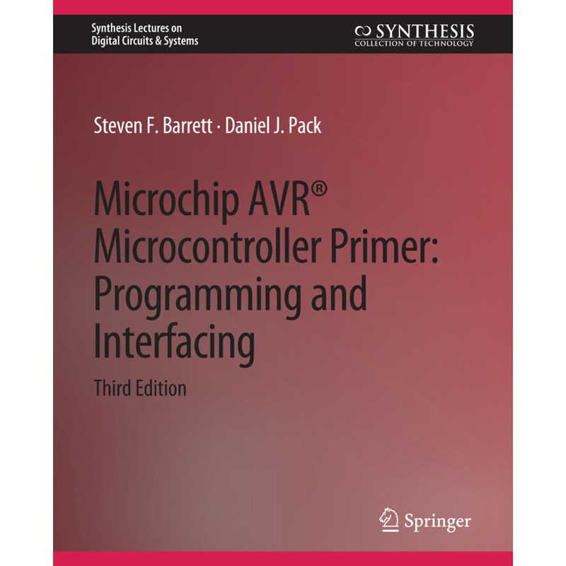 Microchip Avr® Microcontroller Primer - Steven F. Barrett, Daniel J. Pack, Kartoniert (TB) von Springer
