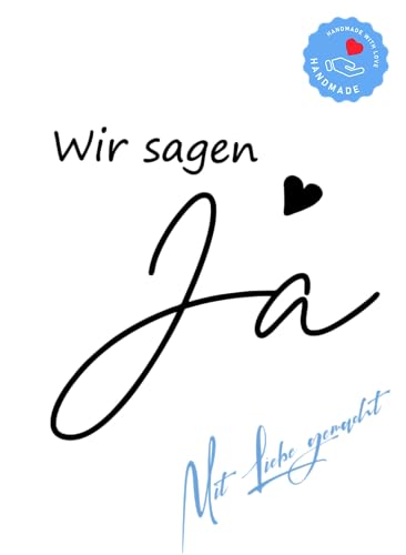 Stempel Motivstempel mit Text - Wir sagen Ja - Herz von Stempeltraum